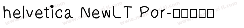 helvetica NewLT Por字体转换